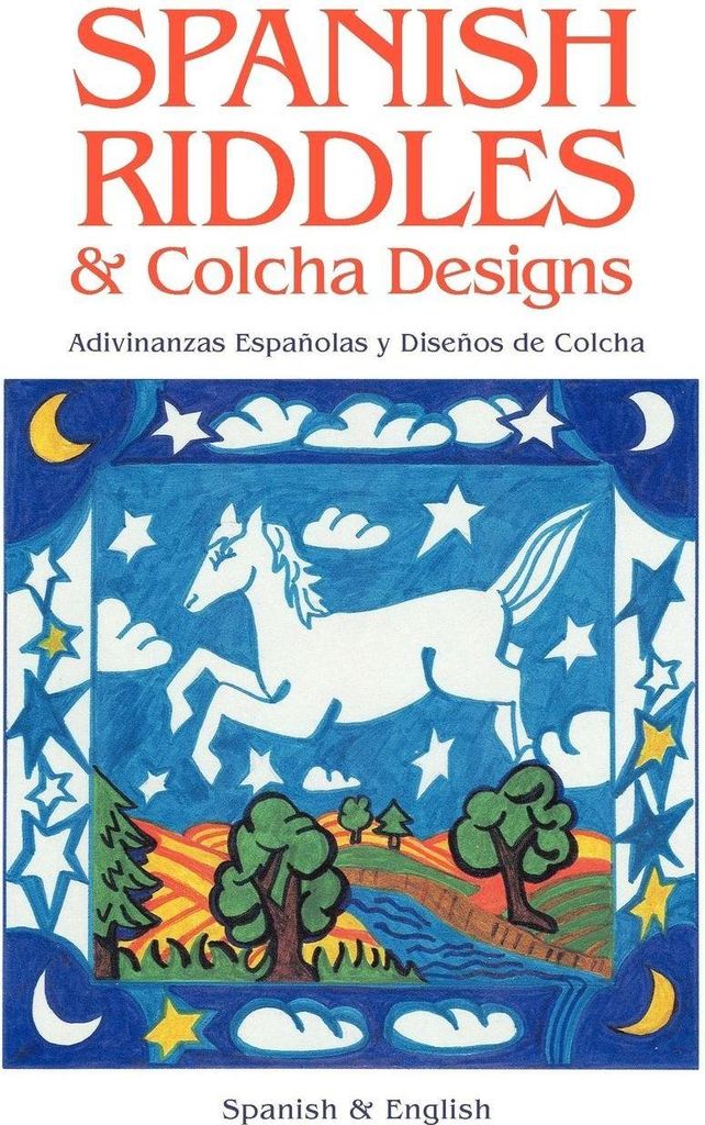 Spanish Riddles & Colcha Designs