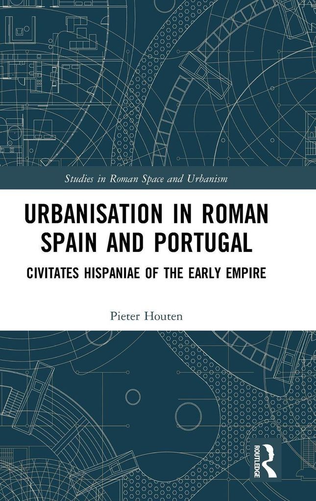 Urbanisation in Roman Spain and Portugal