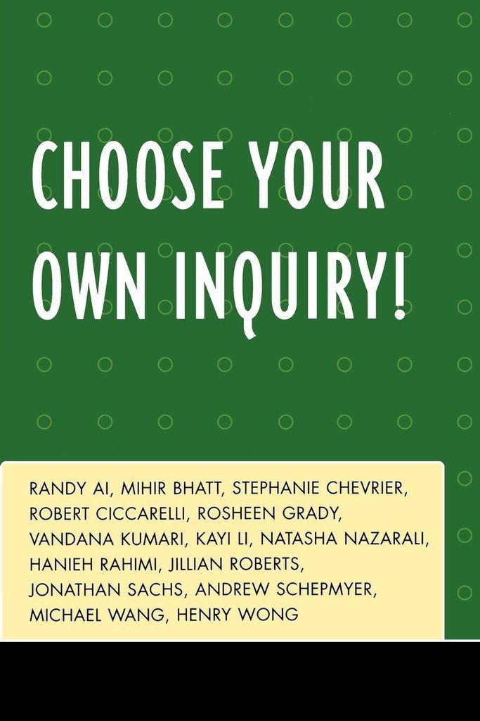 Choose Your Own Inquiry!