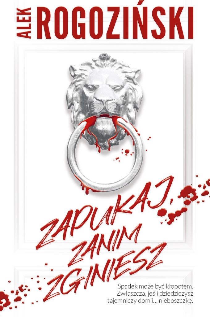 Zapukaj, Zanim Zginiesz