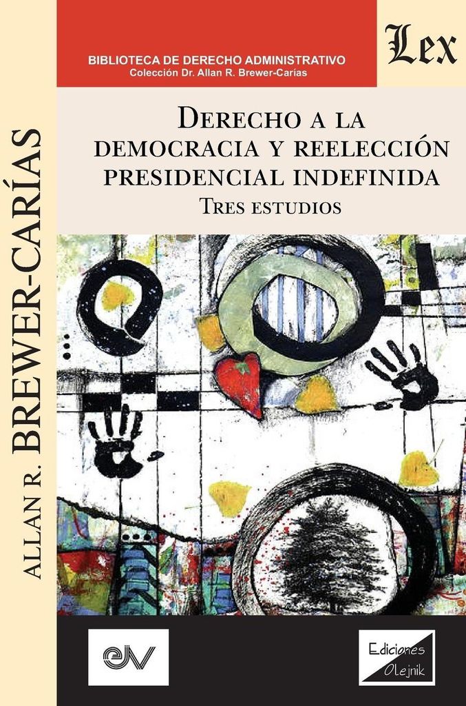 Derecho A La Democracia Y Reelección Presidencial Indefinida