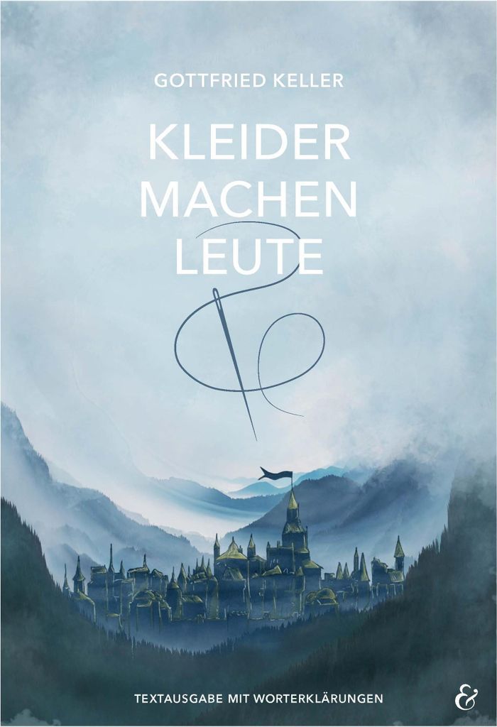 Kleider machen Leute - Gottfried Keller - Pflichtlektüre 2022 Baden-Württemberg