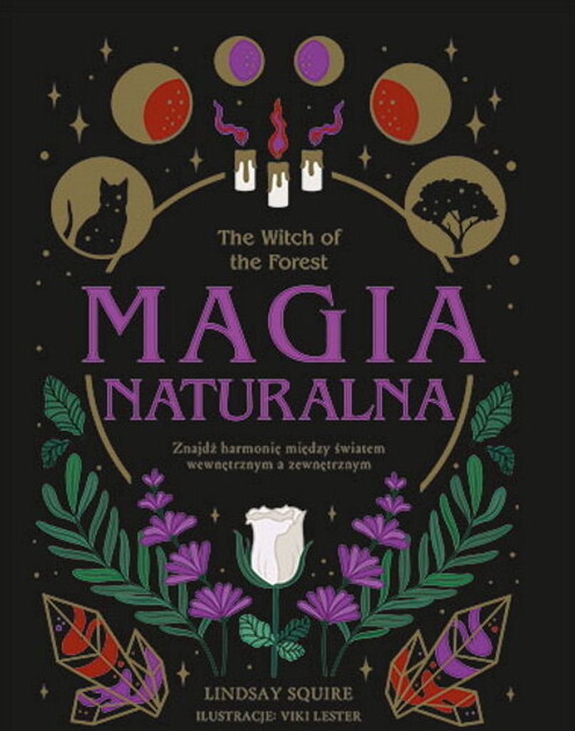 The Witch Of The Forest. Magia Naturalna