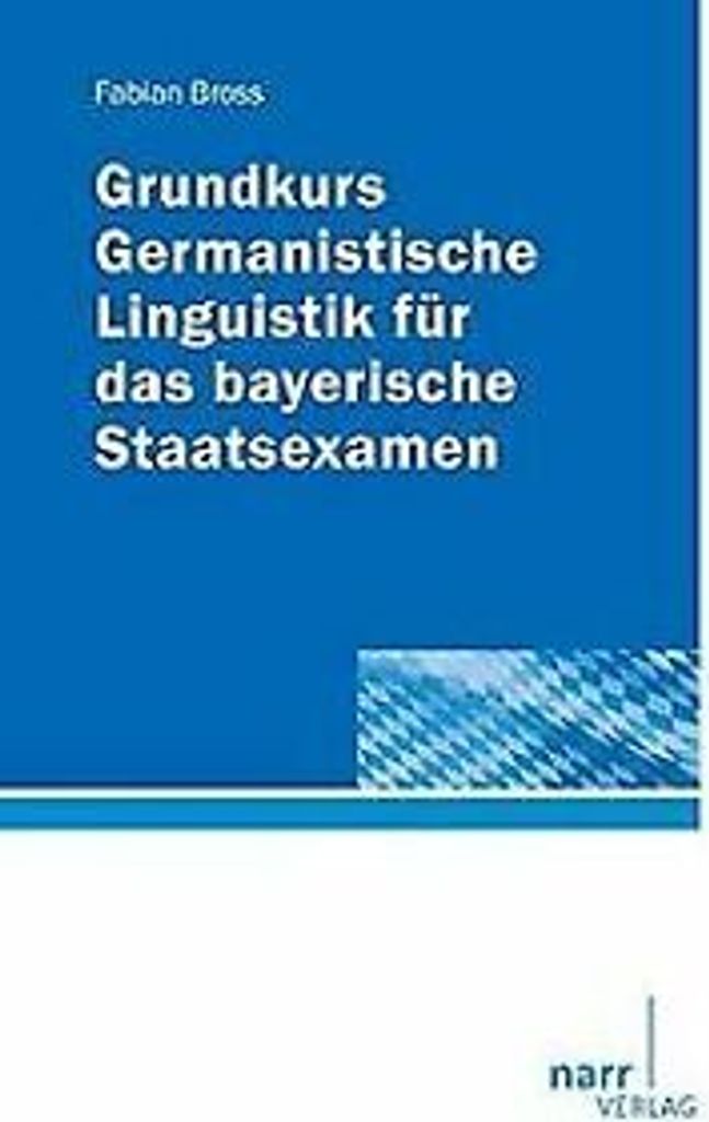Grundkurs Germanistische Linguistik für das bayerische S... Book