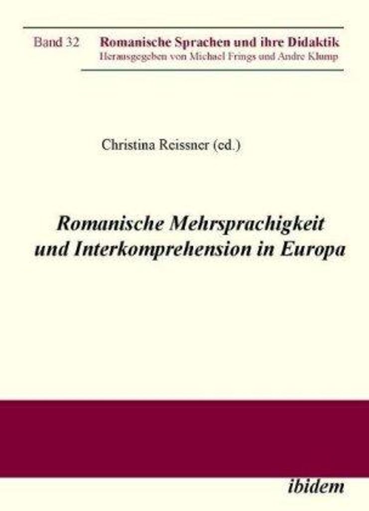 Romanische Mehrsprachigkeit und Interkomprehension in Europa.