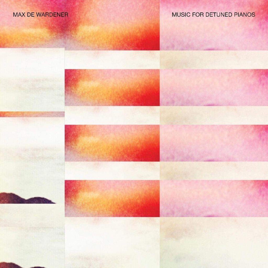 Max De Wardener - Musik für verstimmte Klaviere Vinyl