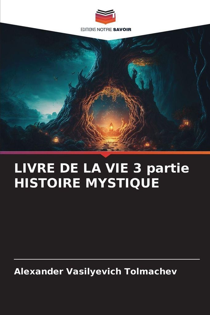 LIVRE DE LA VIE 3 partie HISTOIRE MYSTIQUE