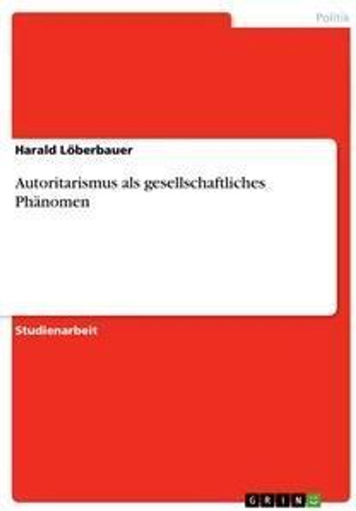 Autoritarismus als gesellschaftliches Phänomen