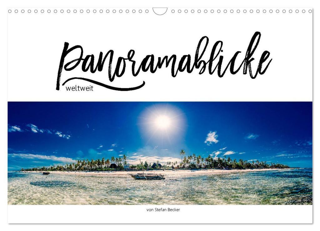 Panoramablicke weltweit (Wandkalender 2027 DIN A3 quer), CALVENDO Monatskalender