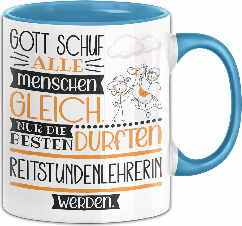 Reitstundenlehrerin Geschenk Becher Tasse Gott Schuf Alle Menschen Gleich Nur Die Besten Durfeten Reitstundenlehrerin Werden Geschenkidee Lustig (B...