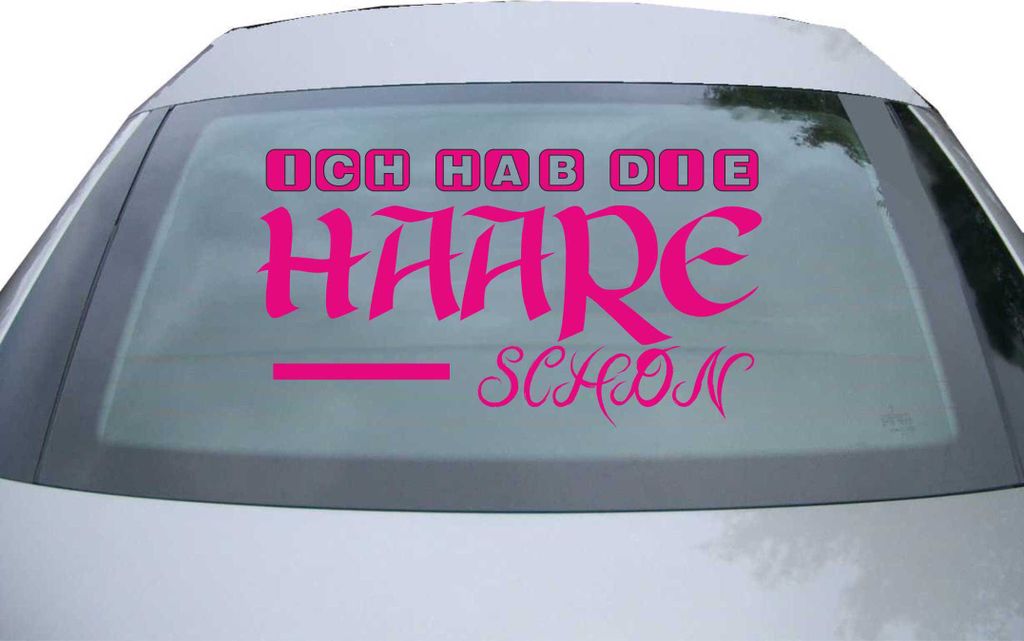 Indigos UG - Aufkleber Heckscheibe & Motorklappe DE2698 - pink - 600x329 mm - Ich hab die Haare schön Fun - Auto Scheiben Fenster Heckklappe Tunin...