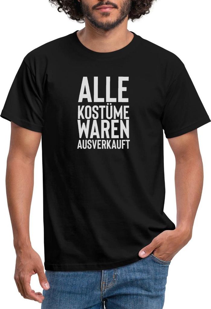 Spreadshirt Alle Kostüme Waren t Fasching Männer T-Shirt, 3XL, Schwarz