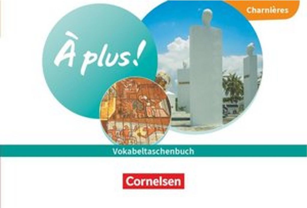 À plus ! Neubearbeitung - Französisch als 1. und 2. Fremdsprache - Ausgabe ab 2020 - Charnières