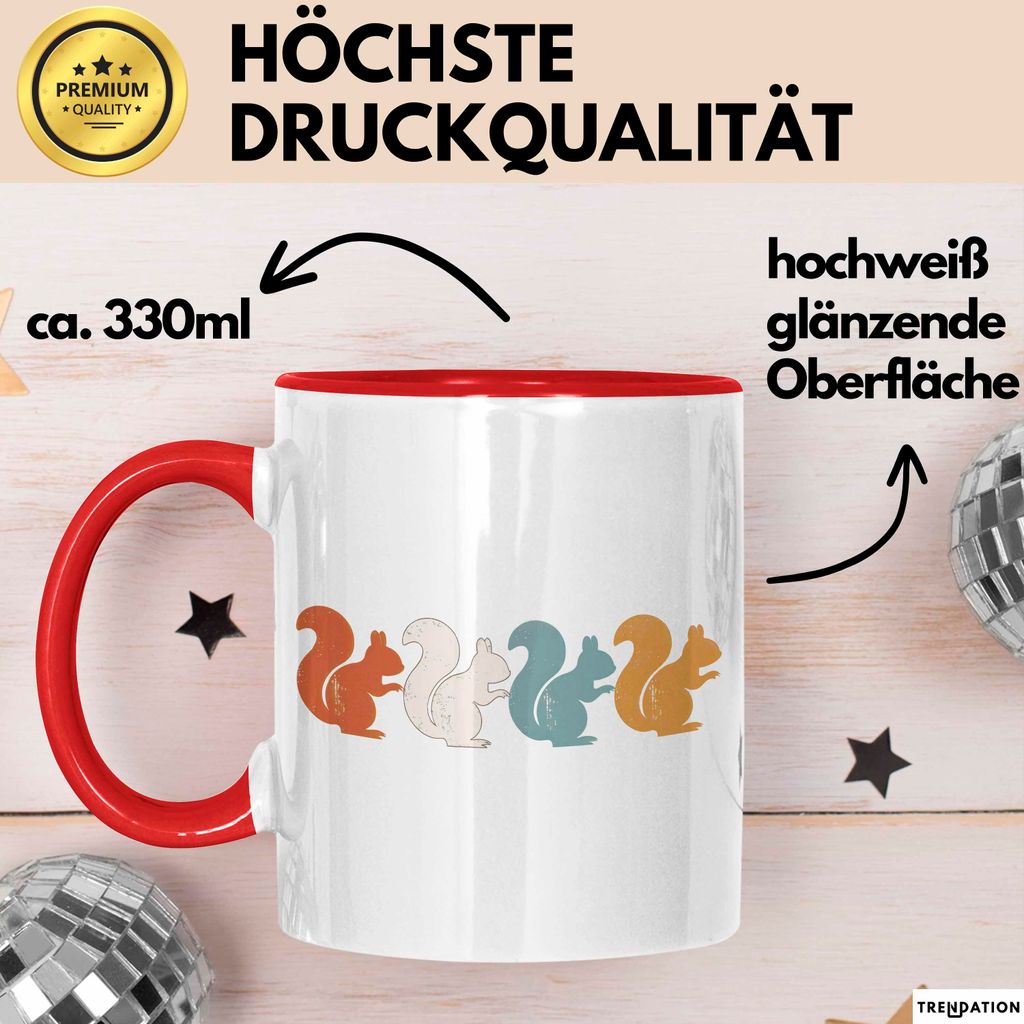Eichhörnchen Tierliebhaber Tasse Geschenk Lustige Geschenkidee Spruch (Rot)