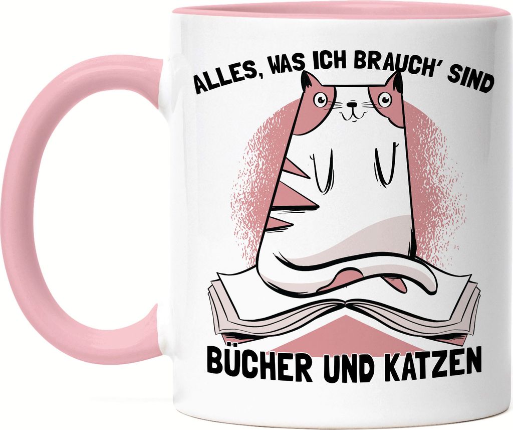 Alles was ich brauch sind Bücher und Katzen Tasse rosa Katzenliebhaber Tierfreunde Lesen Bücher süßes Katzenmotiv