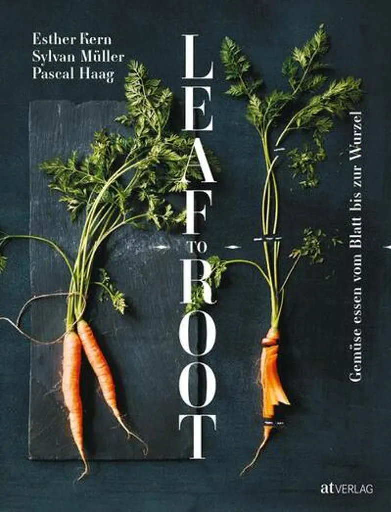 Ne jetez plus rien ! Livre Leaf to Root : Solutions Cuisine Anti-Gaspi