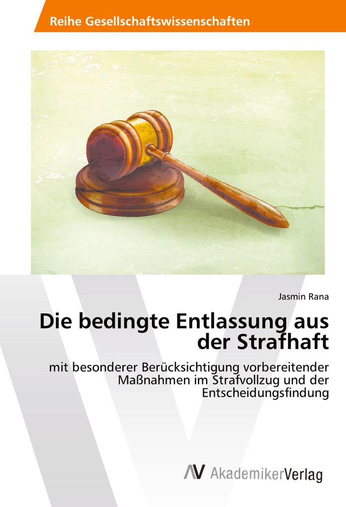 Die bedingte Entlassung aus der Strafhaft
