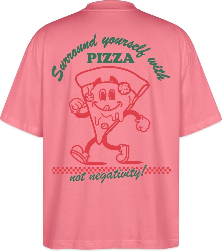 Spreadshirt Pizza Positivität Streetwear Statement Oversize Uni T-Shirt, 3XL, Pink