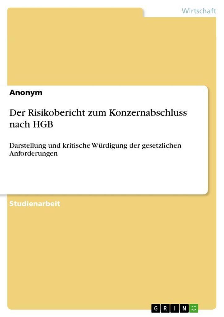 Der Risikobericht zum Konzernabschluss nach HGB