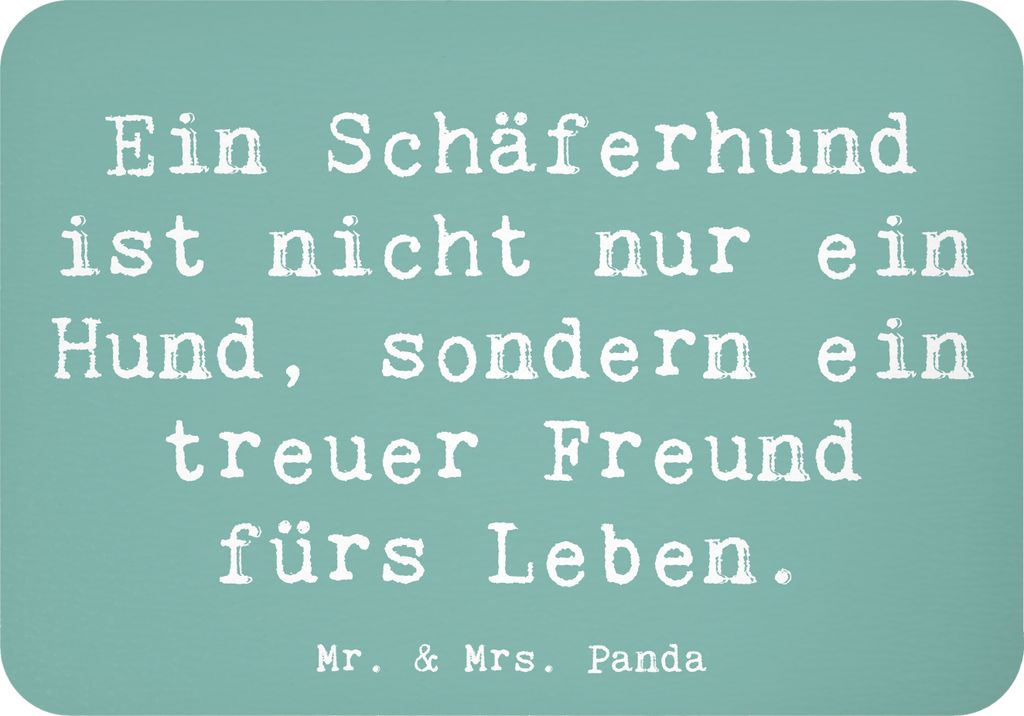 Mr. & Mrs. Panda Kühlschrankmagnet Spruch Schäferhund Freund - Meeresbrise - Geschenk, loyaler Hund, Hunderassen Vielfalt, Hunde, Polizei, zettel...