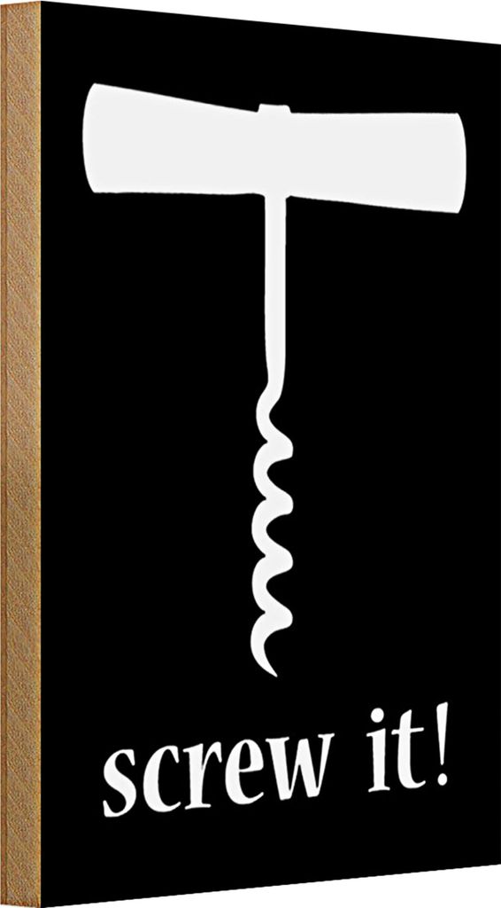 Holzschild 20x30cm Wein Korkenzieher screw it