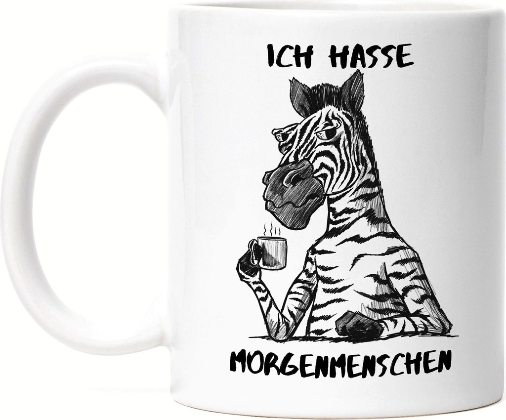 Ich Hasse Morgenmenschen Tasse Morgenmuffel Erstmal Kaffee Büro Kollegen Zebra Geschenk