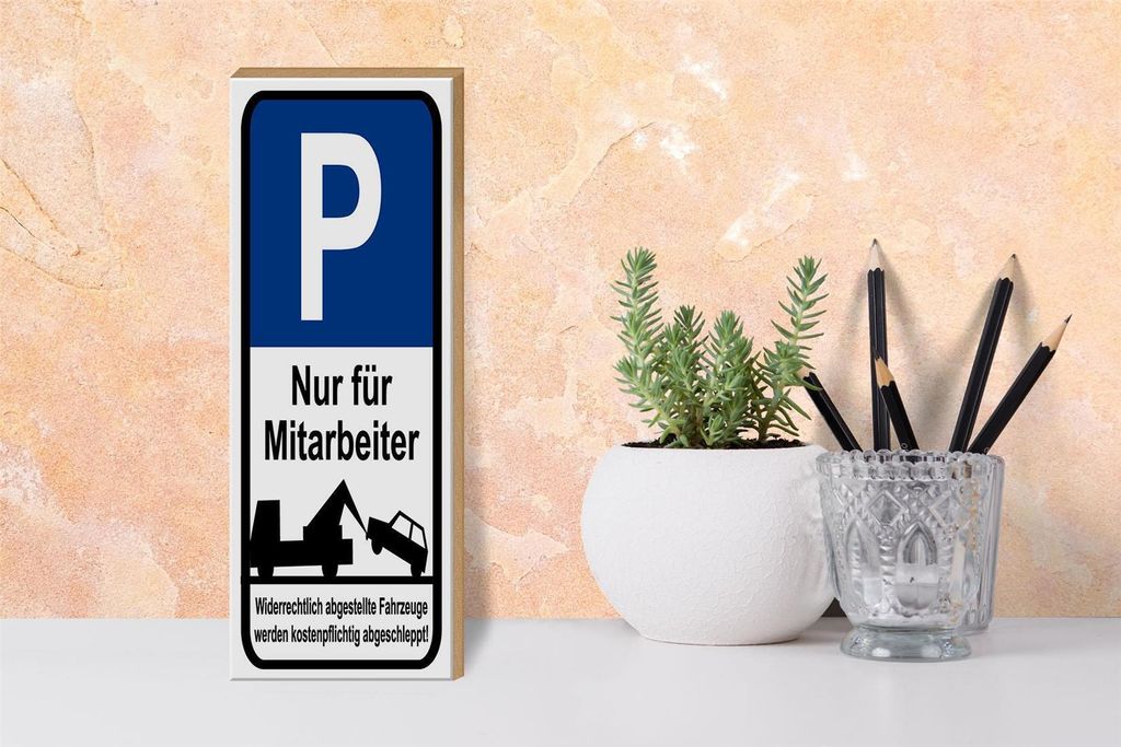 Holzschild Parkplatzschild nur Mitarbeiter, 27 x 10 cm, Holzschilder Achtung Widerrechtliches Parken