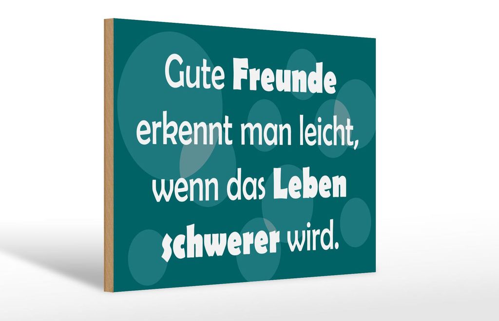 Holzschild Gute Freunde grünes, 30x20 cm, Holzschilder Spruch Glück Weisheit