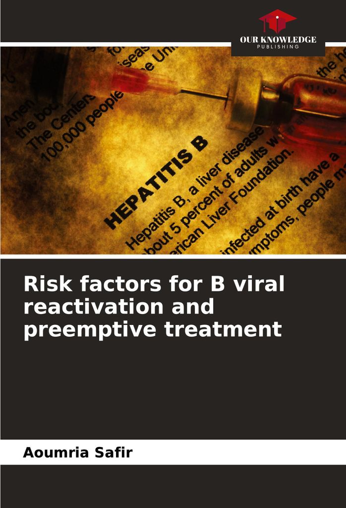 Risk factors for B viral reactivation and preemptive treatment