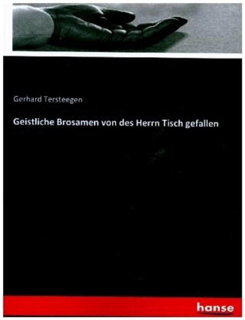 Geistliche Brosamen von des Herrn Tisch gefallen