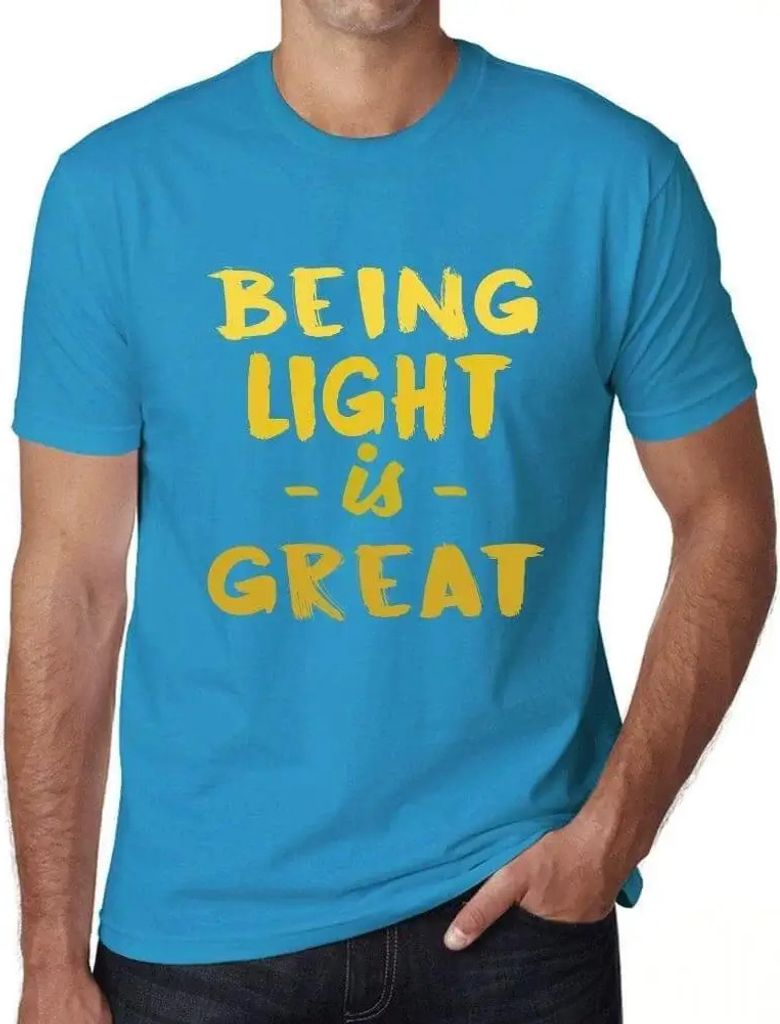 Herren Grafik T-Shirt Leicht sein ist toll – Being Light Is Great – Öko-Verantwortlich Vintage Jahrgang Kurzarm Lustige Druck Geburtstag Gesch...