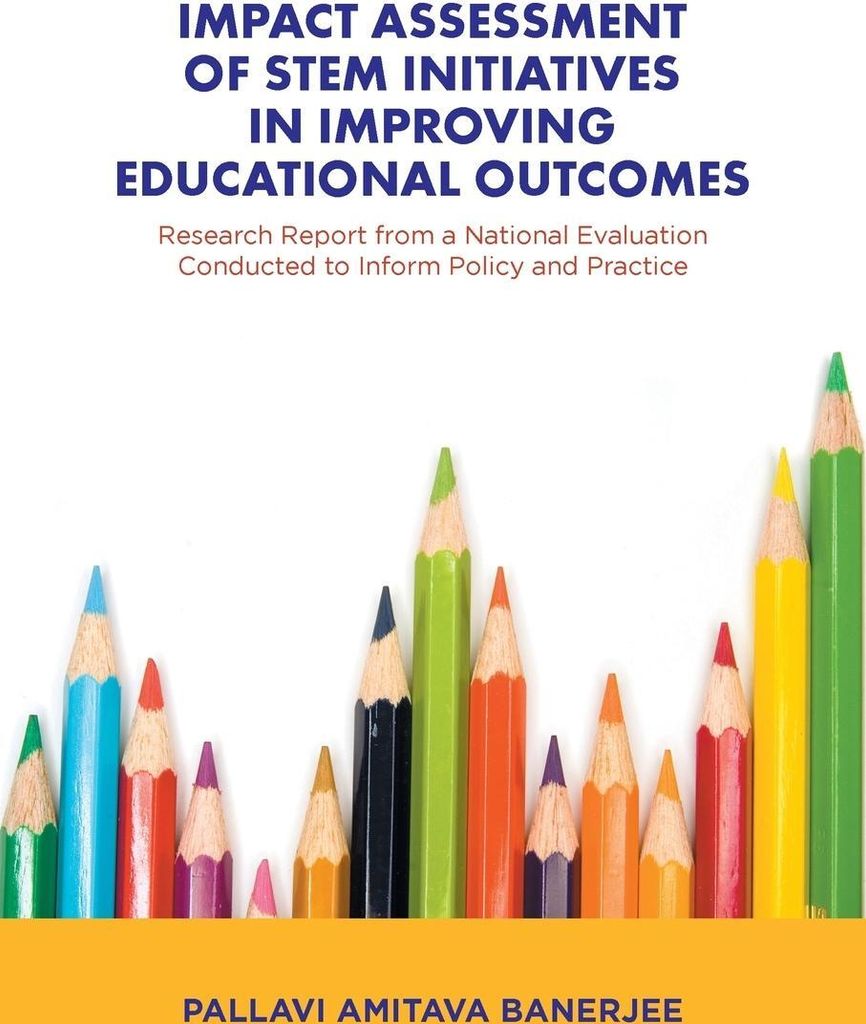 Impact Assessment of STEM Initiatives in Improving Educational Outcomes