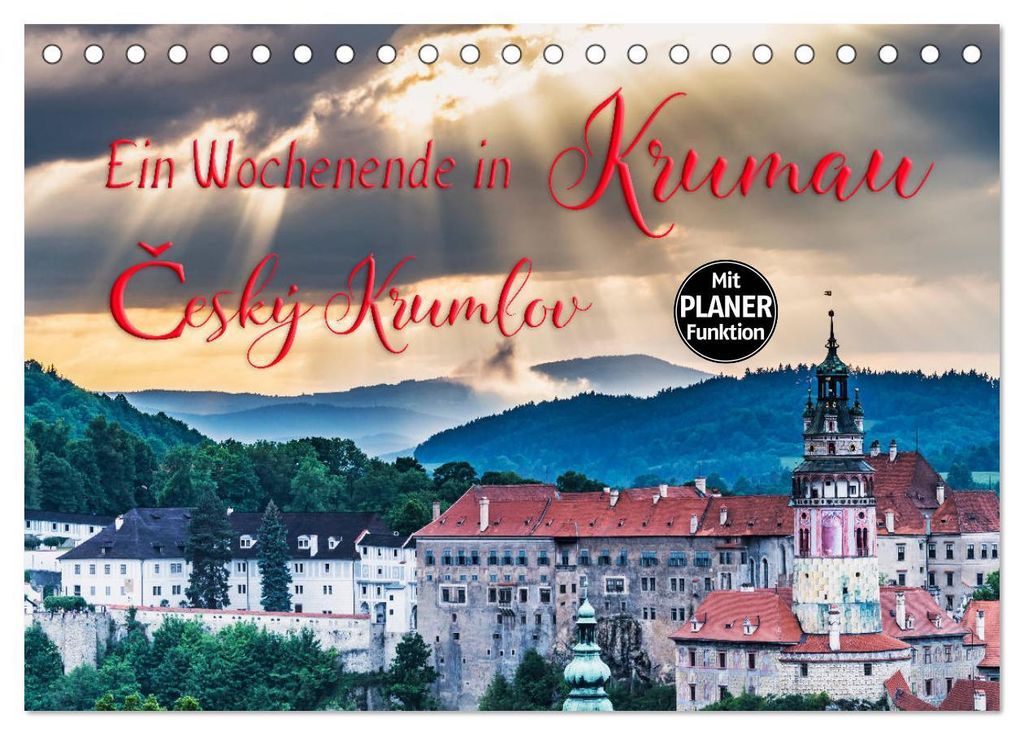 Ein Wochenende in Krumau (Tischkalender 2027 DIN A5 quer), CALVENDO Monatskalender