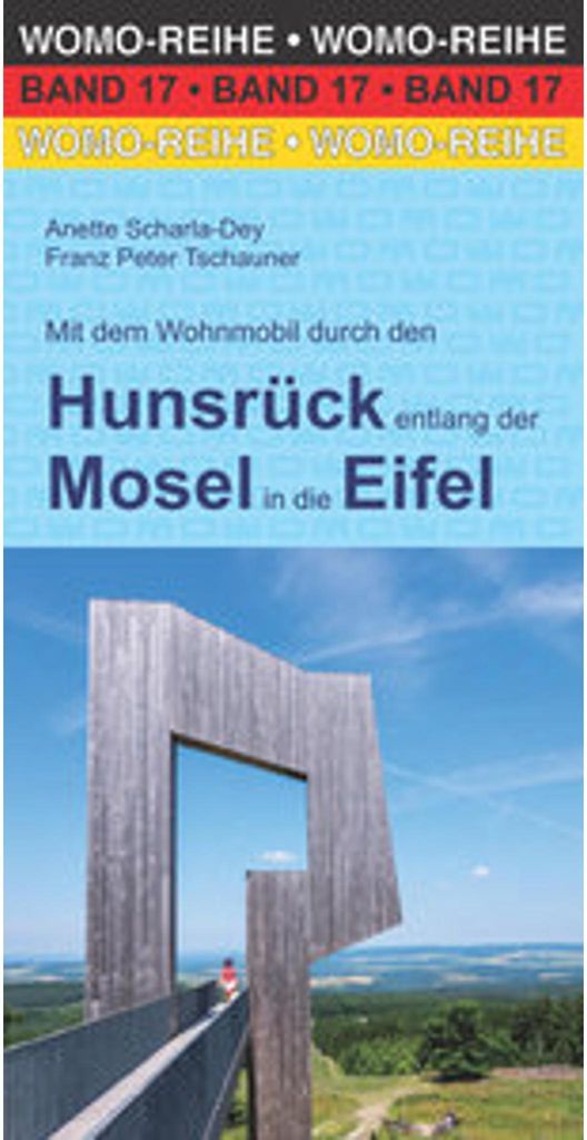 Mit dem Wohnmobil durch den Hunsrück entlang der Mosel in die Eifel