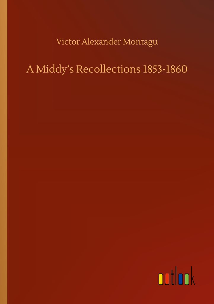 A Middy's Recollections 1853-1860