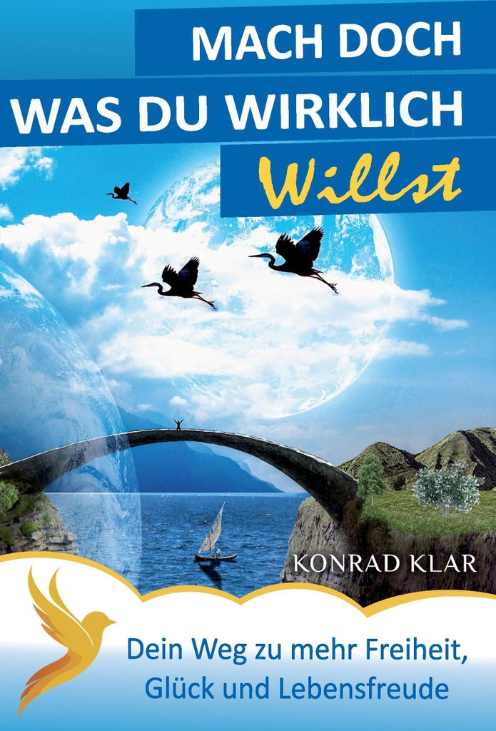 Mach doch, was du wirklich willst