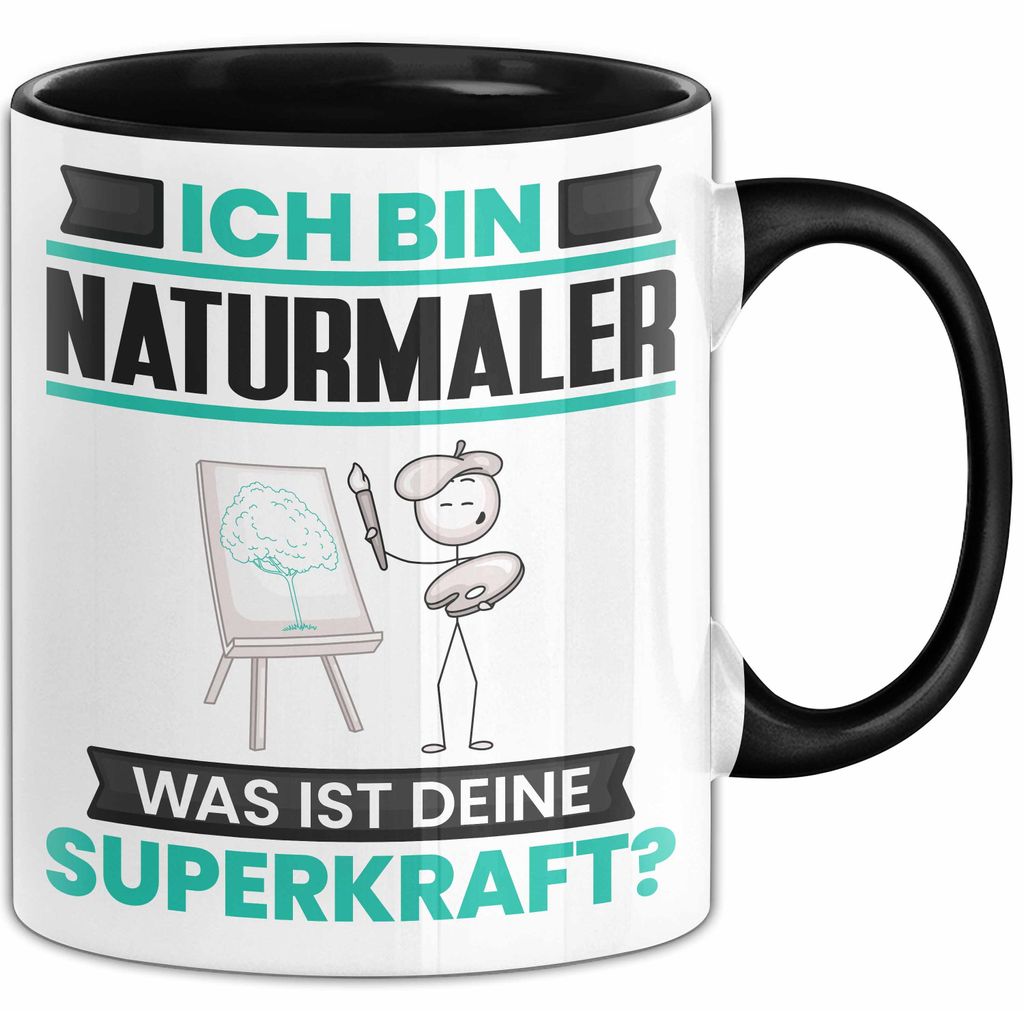 Naturmaler Tasse Geschenk für Naturmaler Geburtstag Lustiger Spruch Kaffee-Becher Was Ist Deine Superkraft (Schwarz)