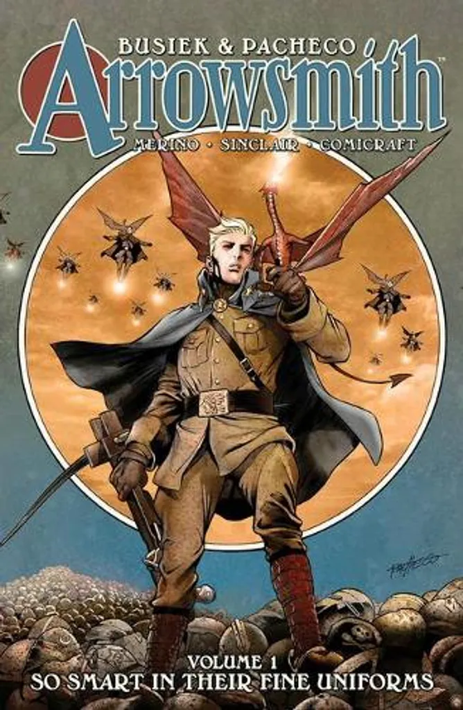 Arrowsmith Tome 1 So Smart In Their Fine Uniforms - Récit de Magie VO
