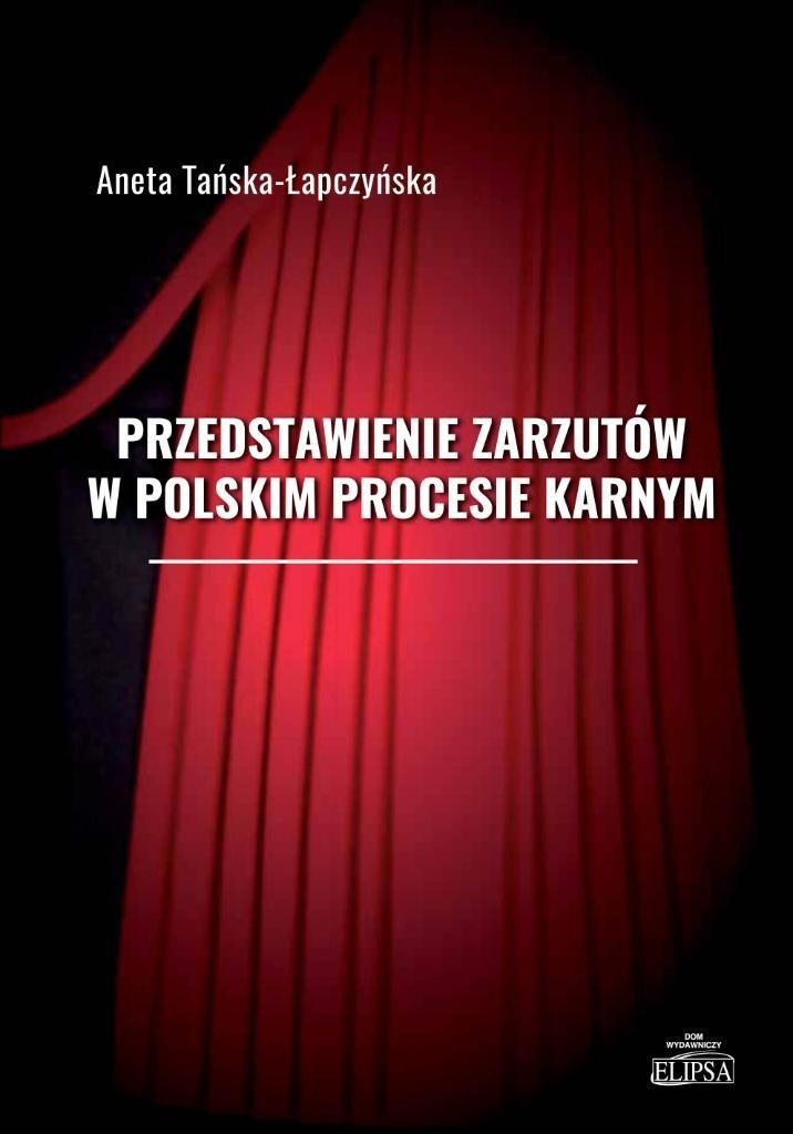 Przedstawienie zarzutów w polskim procesie karnym (Buch auf Polnisch)