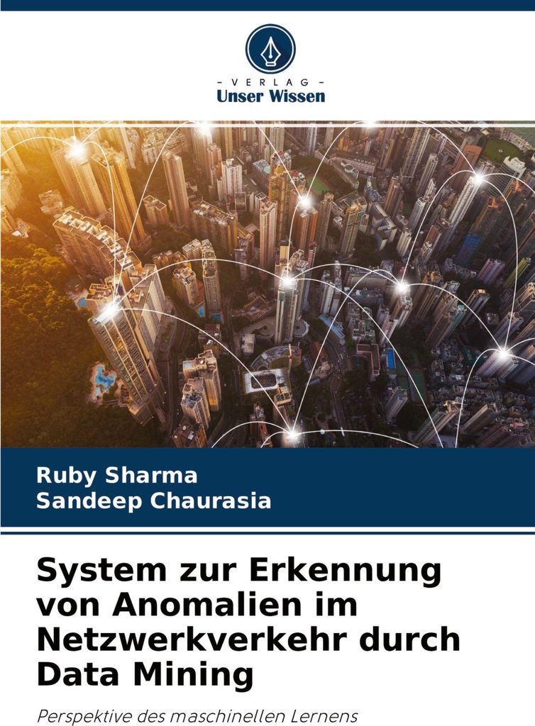 System zur Erkennung von Anomalien im Netzwerkverkehr durch Data Mining