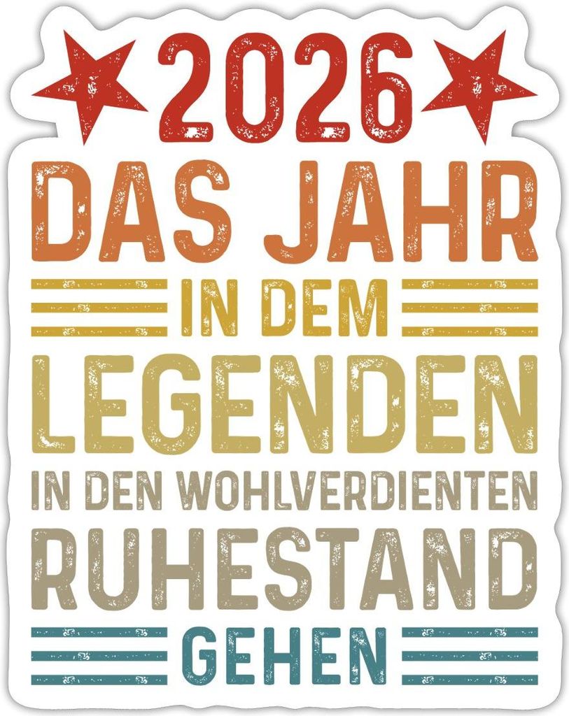 Spreadshirt 2026 Legende Ruhestand Rentner Pensionär Geschenk Sticker Aufkleber, 10 x 10 cm, Mattweiß
