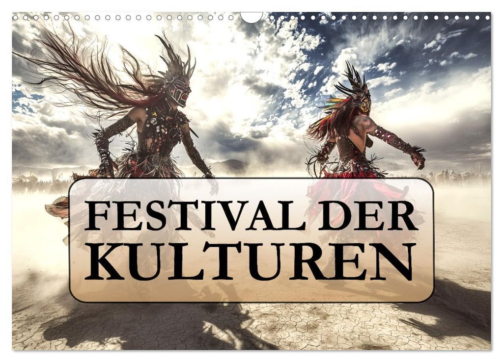 Festival der Kulturen (Wandkalender 2027 DIN A3 quer), CALVENDO Monatskalender