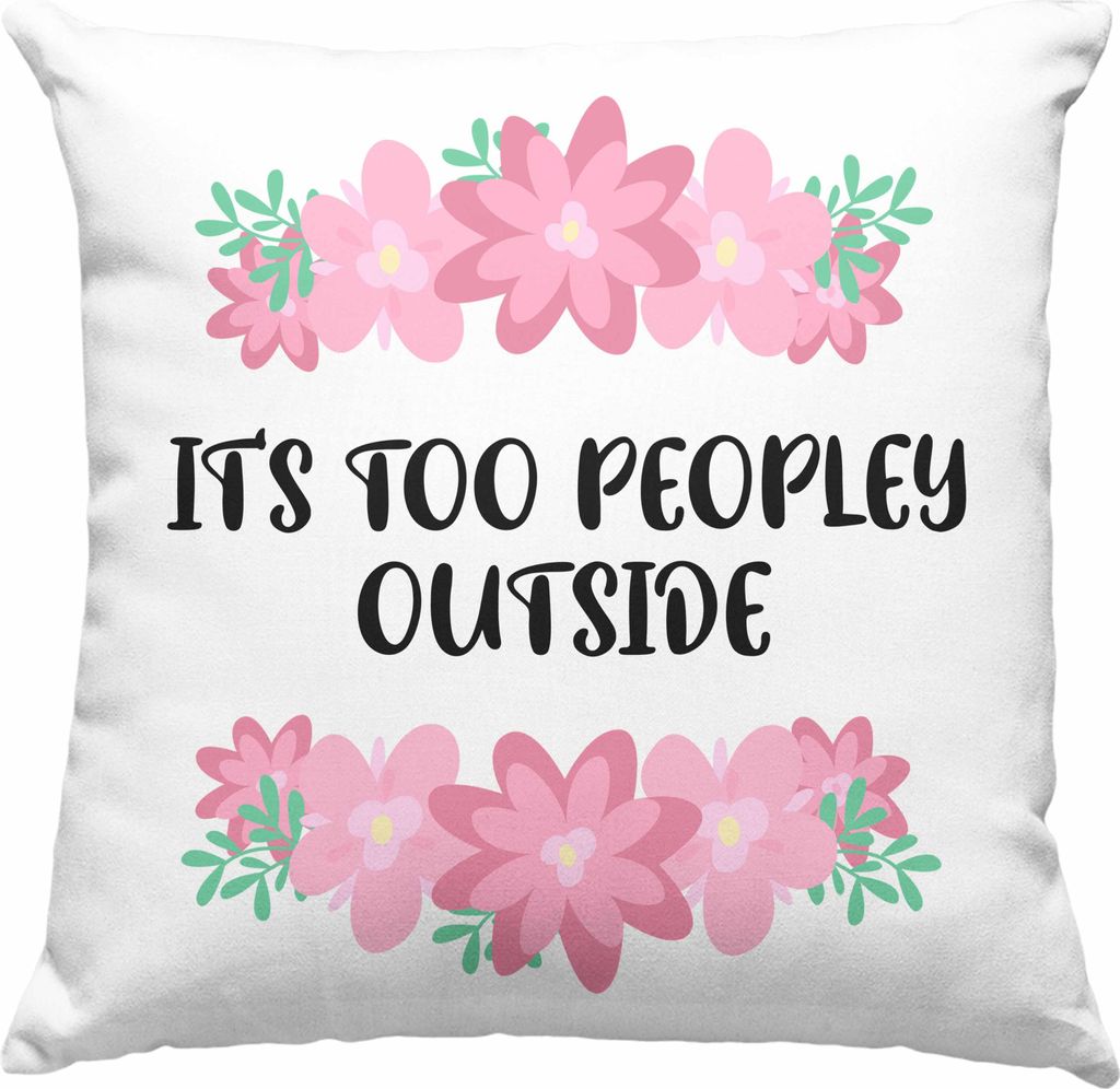 Trendation - Lustige Deko-Kissen mit Füllung 40x40 mit Spruch - It's Too Peopley Outside - Geschenk Freundin Mama Homeoffice Geschenkidee (Grau)