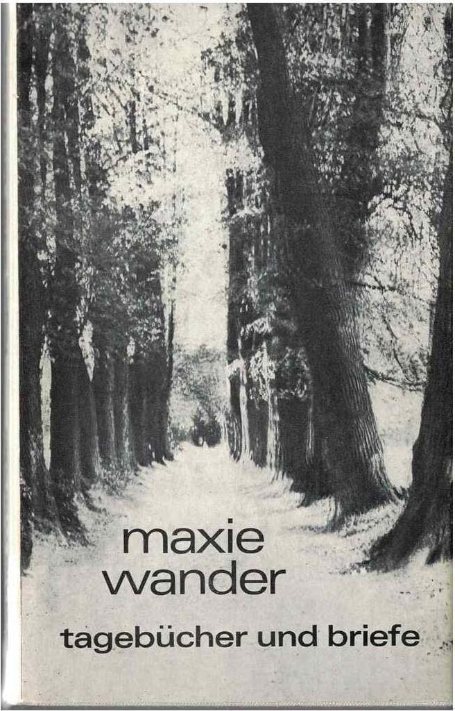 Tagebücher und Briefe | Maxie Wander