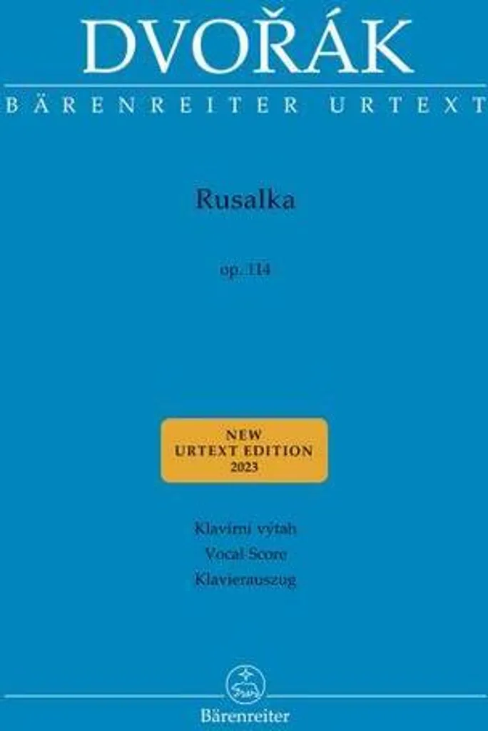 Étude opéra Rusalka op. 114 Dvorak partition chant et piano trois actes
