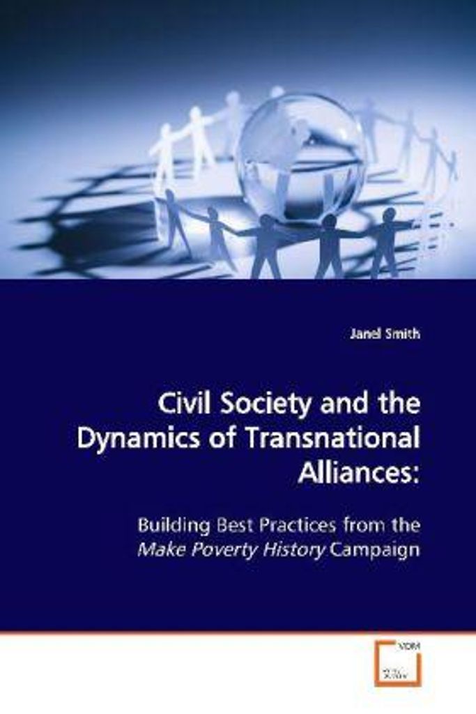 Civil Society and the Dynamics of TransnationalAlliances: