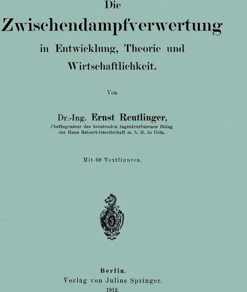 Die wischendampfverwertung in Entwicklung, Theorie und Wirtschaftlichkeit