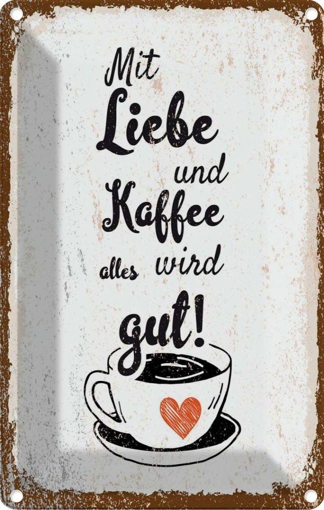 vianmo Blechschild 30x20 cm Mit Liebe und Kaffee alles gut