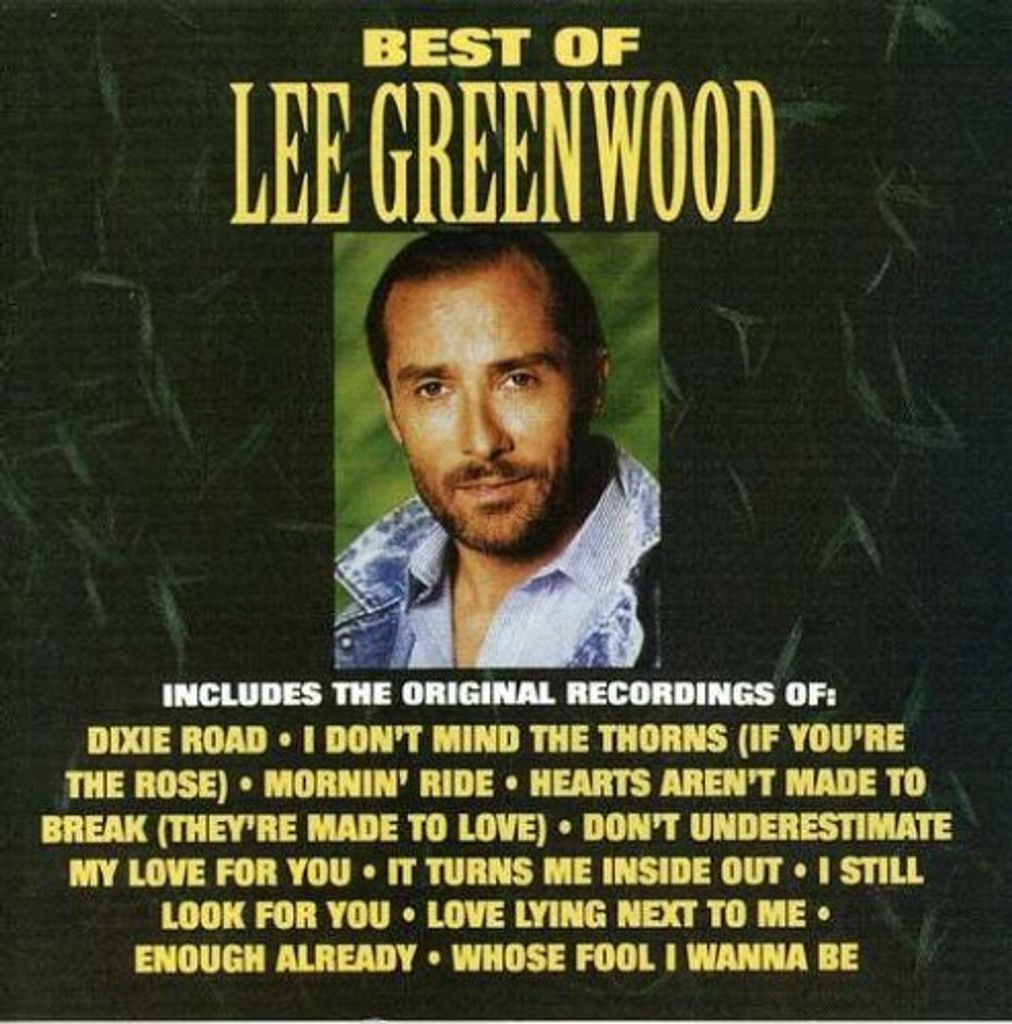 BEST OF LEE GREENWOOD (10 Songs)