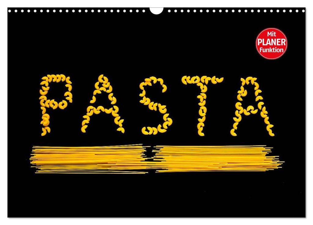 Pasta (Wandkalender 2027 DIN A3 quer), CALVENDO Monatskalender